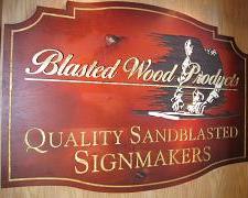 Blasted Wood Products Sandblasted Sign